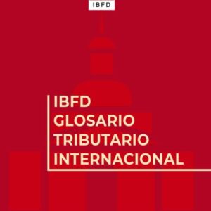 IBFD Glosario Tributario Internacional