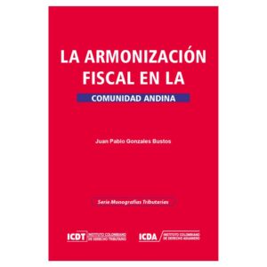 La armonización fiscal en la Comunidad Andina