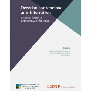 Derecho Contencioso Administrativo -Análisis desde la perspectiva tributaria