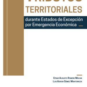 Tributos territoriales durante los estados de excepción por emergencia económica