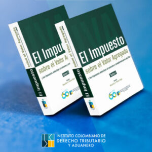 El Impuesto sobre el Valor Agregado y los impuestos selectivos al consumo y complementarios del IVA