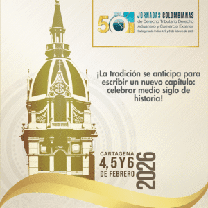 50 Jornadas Colombianas de Derecho Tributario, Derecho Aduanero y Comercio Exterior -Estudiantes