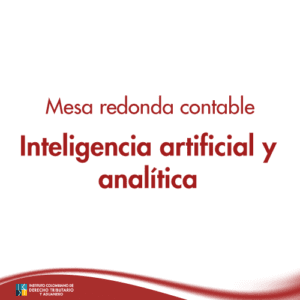 Mesa redonda contable: Inteligencia artificial y analítica