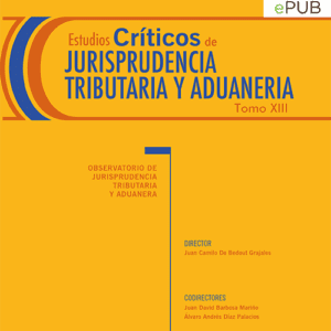 Estudios Críticos de Jurisprudencia Tributaria y Aduanera Tomo XIII - Formato Epub