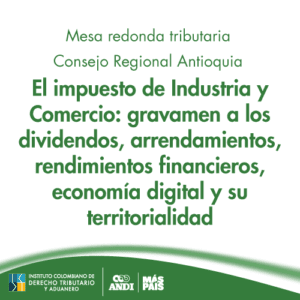 Mesa Redonda Tributaria - El impuesto de Industria y Comercio
