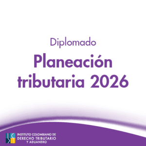 Diplomado: Planeación Tributaria 2026